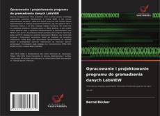 Opracowanie i projektowanie programu do gromadzenia danych LabVIEW的封面