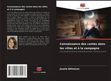 Bookcover of Connaissance des contes dans les villes et à la campagne