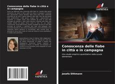 Borítókép a  Conoscenza delle fiabe in città e in campagna - hoz