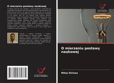 O mierzeniu postawy naukowej的封面