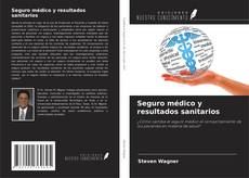 Couverture de Seguro médico y resultados sanitarios