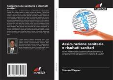 Assicurazione sanitaria e risultati sanitari kitap kapağı