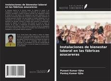 Couverture de Instalaciones de bienestar laboral en las fábricas azucareras