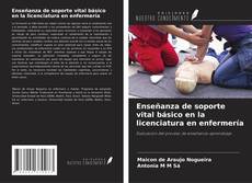Copertina di Enseñanza de soporte vital básico en la licenciatura en enfermería