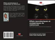 Couverture de Effets neurotoxiques et analgésiques du méloxicam