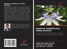 Bakterie endofityczne żółtej marakui的封面