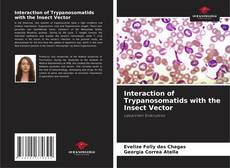 Copertina di Interaction of Trypanosomatids with the Insect Vector