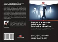 Couverture de Bonnes pratiques de fabrication dans l'agriculture familiale