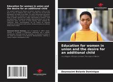 Borítókép a  Education for women in union and the desire for an additional child - hoz