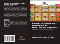 Couverture de Archives de copropriété : études dans les collections documentaires
