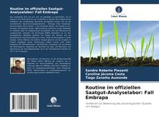 Portada del libro de Routine im offiziellen Saatgut-Analyselabor: Fall Embrapa