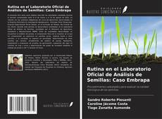 Couverture de Rutina en el Laboratorio Oficial de Análisis de Semillas: Caso Embrapa