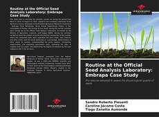 Copertina di Routine at the Official Seed Analysis Laboratory: Embrapa Case Study