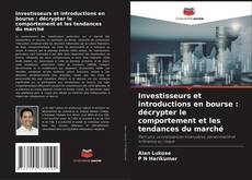 Bookcover of Investisseurs et introductions en bourse : décrypter le comportement et les tendances du marché