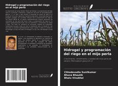 Couverture de Hidrogel y programación del riego en el mijo perla
