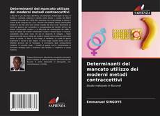 Borítókép a  Determinanti del mancato utilizzo dei moderni metodi contraccettivi - hoz