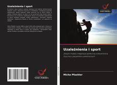 Couverture de Uzależnienia i sport