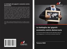 Borítókép a  La battaglia dei giganti: economia contro democrazia - hoz