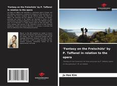 Обложка ‘Fantasy on the Freischütz’ by P. Taffanel in relation to the opera