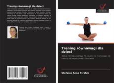 Trening równowagi dla dzieci的封面