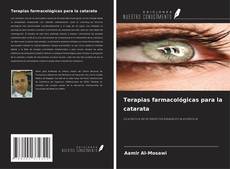 Capa do livro de Terapias farmacológicas para la catarata 