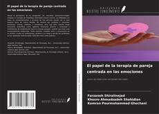 Couverture de El papel de la terapia de pareja centrada en las emociones