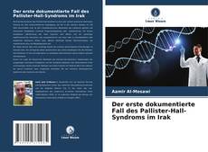 Couverture de Der erste dokumentierte Fall des Pallister-Hall-Syndroms im Irak