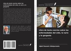 Couverture de Libro de texto conciso sobre las enfermedades del oído, la nariz y la garganta