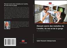 Buchcover von Manuel concis des maladies de l'oreille, du nez et de la gorge