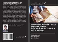Couverture de Complementariedad entre las capacidades informáticas del cliente y del proveedor