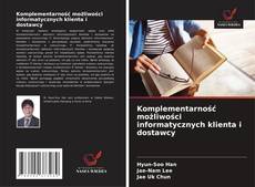 Couverture de Komplementarność możliwości informatycznych klienta i dostawcy