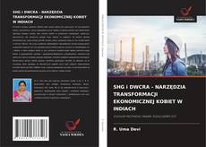 Couverture de SHG i DWCRA - NARZĘDZIA TRANSFORMACJI EKONOMICZNEJ KOBIET W INDIACH
