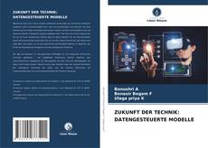 Обложка ZUKUNFT DER TECHNIK: DATENGESTEUERTE MODELLE