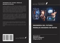 Couverture de INGENIERÍA DEL FUTURO: MODELOS BASADOS EN DATOS