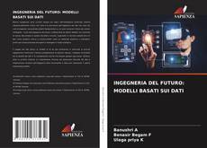 INGEGNERIA DEL FUTURO: MODELLI BASATI SUI DATI kitap kapağı