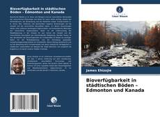 Couverture de Bioverfügbarkeit in städtischen Böden – Edmonton und Kanada