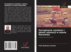 Bookcover of Zarządzanie szkołami i jakość edukacji w stanie Maranhão