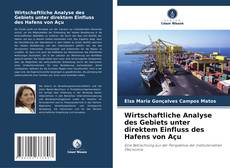 Couverture de Wirtschaftliche Analyse des Gebiets unter direktem Einfluss des Hafens von Açu