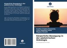 Bookcover of Körperliche Bewegung in der pädiatrischen Onkologie