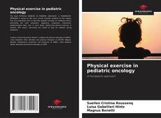 Buchcover von Physical exercise in pediatric oncology