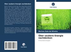 Bookcover of Über saubere Energie nachdenken