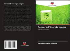 Bookcover of Penser à l'énergie propre