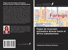 Buchcover von Flujos de inversión extranjera directa hacia el África subsahariana