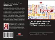 Bookcover of Flux d'investissements directs étrangers vers l'Afrique subsaharienne