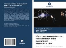 KÜNSTLICHE INTELLIGENZ: EIN TIEFER EINBLICK IN DIE ZUKUNFT DER PARODONTOLOGIE kitap kapağı