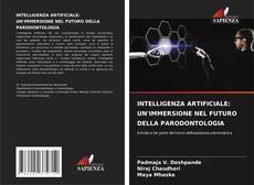 INTELLIGENZA ARTIFICIALE: UN'IMMERSIONE NEL FUTURO DELLA PARODONTOLOGIA kitap kapağı