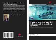 Bookcover of Flood protection and the influence of forecasting systems