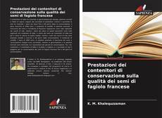 Prestazioni dei contenitori di conservazione sulla qualità dei semi di fagiolo francese kitap kapağı