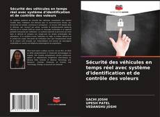 Bookcover of Sécurité des véhicules en temps réel avec système d'identification et de contrôle des voleurs