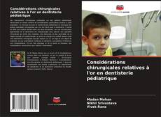 Bookcover of Considérations chirurgicales relatives à l'or en dentisterie pédiatrique